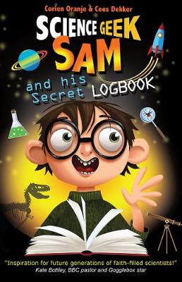 Cees Dekker - Science Geek Sam and his Secret Logbook - 9780745977249 - V9780745977249