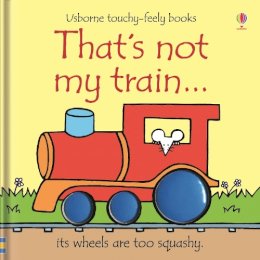 Fiona Watt - That's Not My Train [THATS NOT MY TRAIN-BOARD] - 9780746093467 - V9780746093467