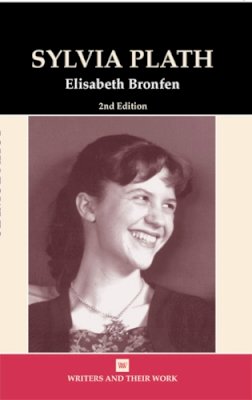 Elisabeth Bronfen - Sylvia Plath - 9780746311363 - V9780746311363