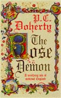 Paul Doherty - The Rose Demon: A terrifying tale of medieval England - 9780747254416 - V9780747254416
