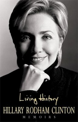 Hillary Rodham Clinton - Living History - 9780747255154 - KMO0001725