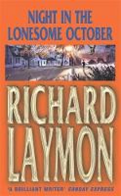 Richard Laymon - Night in the Lonesome October: Heartbreak leads to a sinister after-dark journey - 9780747258308 - V9780747258308