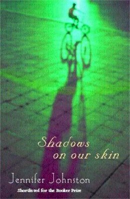 Jennifer Johnston - Shadows on our Skin - 9780747267911 - KJE0001483