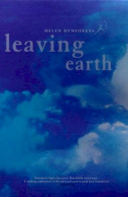 Helen Humphreys - Leaving Earth - 9780747542292 - V9780747542292