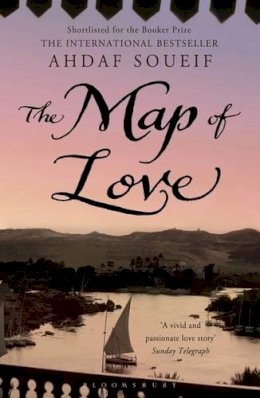 Ahdaf Soueif - The Map of Love - 9780747545637 - V9780747545637