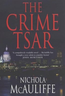 Nichola Mcauliffe - The Crime Tsar - 9780747568261 - KEX0216222