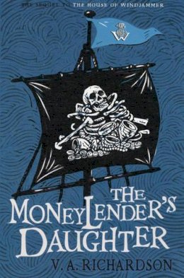 V. A. Richardson - The Moneylender´s Daughter: Windjammer II - 9780747575894 - V9780747575894