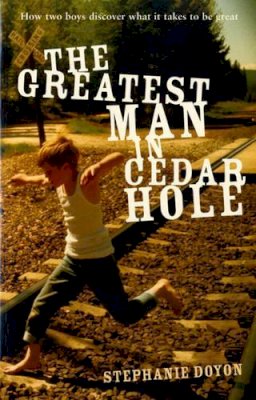 Stephanie Doyon - The Greatest Man in Cedar Hole - 9780747580591 - KNW0010685