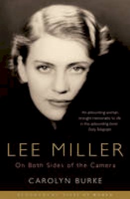 Carolyn Burke - Lee Miller: On Both Sides of the Camera - 9780747581192 - V9780747581192