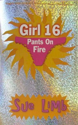 Sue Limb - Girl 16: Pants on Fire - 9780747582168 - KTJ0006568