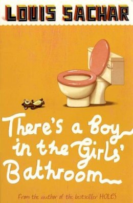 Louis Sachar - There´s a Boy in the Girls´ Bathroom - 9780747589525 - KSS0014553