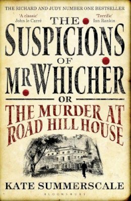 Kate Summerscale - The Suspicions of Mr. Whicher: or the Murder at Road Hill House - 9780747596486 - KAK0006743