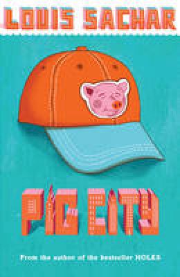 Louis Sachar - Pig City - 9780747599241 - V9780747599241