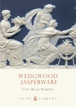 Gaye Blake-Roberts - Wedgwood Jasperware (Shire Library) - 9780747810544 - V9780747810544