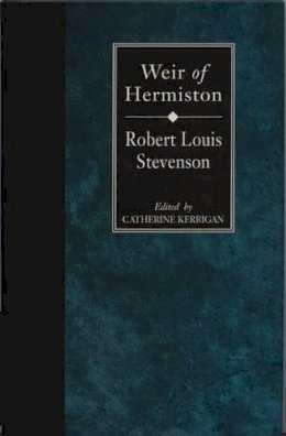 Robert Louis Stevenson - Weir of Hermiston - 9780748604739 - V9780748604739