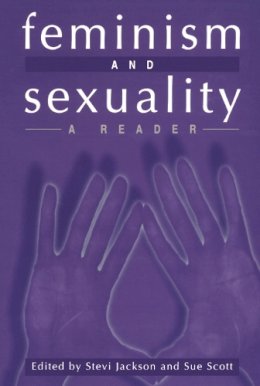 Stevi Jackson - Feminism and Sexuality: A Reader - 9780748608324 - V9780748608324