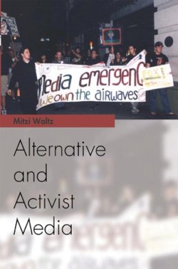 Mitzi Waltz - Alternative and Activist Media - 9780748619580 - V9780748619580