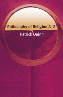 Patrick Quinn - Philosophy of Religion A-Z - 9780748622115 - V9780748622115
