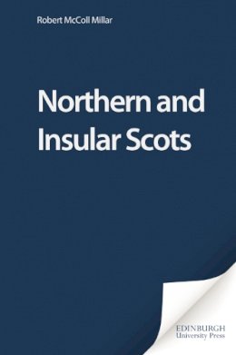 Robert McColl Millar - Northern and Insular Scots - 9780748623167 - V9780748623167