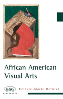 Celeste-Marie Bernier - African American Visual Arts: From Slavery to the Present - 9780748623563 - V9780748623563