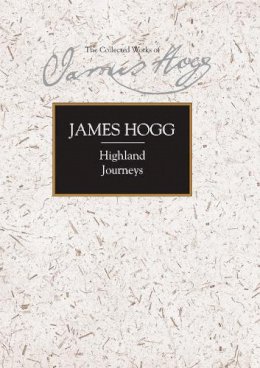 James Hogg - Highland Journeys - 9780748624867 - V9780748624867