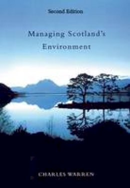 Charles Warren - Managing Scotland´s Environment - 9780748624911 - V9780748624911