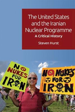 Steven Hurst - The United States and Iraq Since 1979: Hegemony, Oil and War - 9780748627684 - V9780748627684