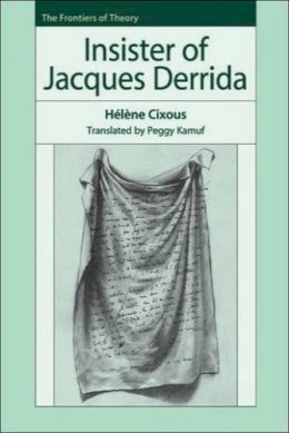 Hélène Cixous - Insister of Jacques Derrida - 9780748627929 - V9780748627929