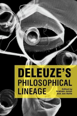 Dr. Graham Jones (Ed.) - Deleuze´s Philosophical Lineage - 9780748632992 - V9780748632992