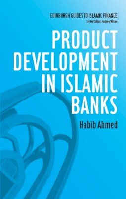 Habib Ahmed - Product Development in Islamic Banks - 9780748639519 - V9780748639519
