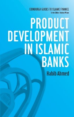 Habib Ahmed - Product Development in Islamic Banks - 9780748639526 - V9780748639526