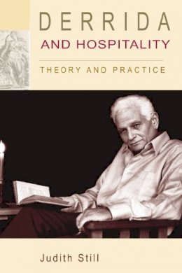 Judith Still - Derrida and Hospitality: Theory and Practice - 9780748669639 - V9780748669639