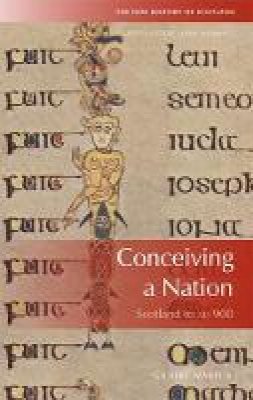 Gilbert Markus - Conceiving a Nation: Scotland to 900 Ad - 9780748678990 - V9780748678990