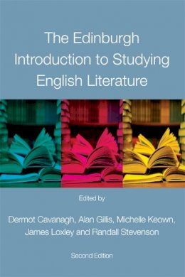 Dermot Cavanagh - The Edinburgh Introduction to Studying English Literature - 9780748691326 - V9780748691326