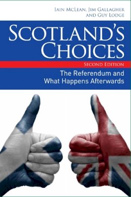 Iain McLean - Scotland's Choices: The Referendum and What Happens Afterwards - 9780748696406 - V9780748696406