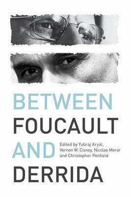 Yubraj Aryal - Between Foucault and Derrida - 9780748697717 - V9780748697717