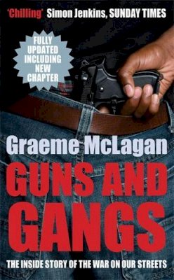 Graeme McLagan - Guns and Gangs - 9780749007676 - KEX0240519