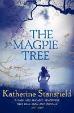 Katherine Stansfield - The Magpie Tree - 9780749022877 - 9780749022877