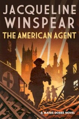 Jacqueline Winspear - The American Agent: A compelling wartime mystery - 9780749024703 - 9780749024703