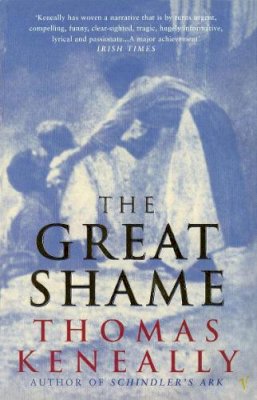 Thomas Keneally - The Great Shame - 9780749386047 - V9780749386047