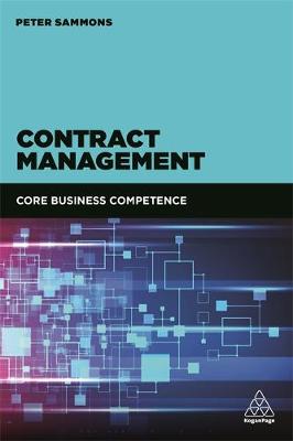 Peter Sammons - Contract Management: Core Business Competence - 9780749480646 - V9780749480646