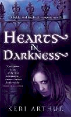 Keri Arthur - Hearts in Darkness - 9780749908966 - V9780749908966