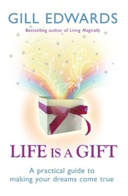 Gill Edwards - Life is a Gift - 9780749927813 - V9780749927813