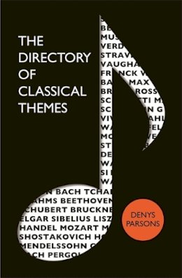 Denys Parsons - The Directory of Classical Themes - 9780749951788 - V9780749951788