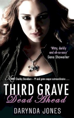 Darynda Jones - Third Grave Dead Ahead: Number 3 in series - 9780749956141 - V9780749956141