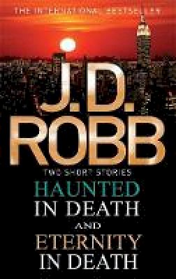 J. D. Robb - Haunted in Death/Eternity in Death - 9780749958480 - V9780749958480