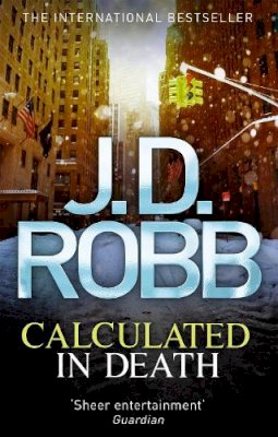 J. D. Robb - Calculated in Death - 9780749959333 - V9780749959333