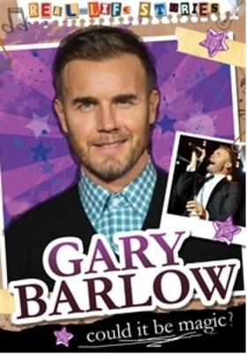 Hettie Bingham - Real-life Stories: Gary Barlow - 9780750289559 - V9780750289559