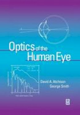 David Atchison - Optics of the Human Eye - 9780750637756 - V9780750637756