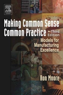 Ron Moore - Making Common Sense Common Practice - 9780750678216 - V9780750678216